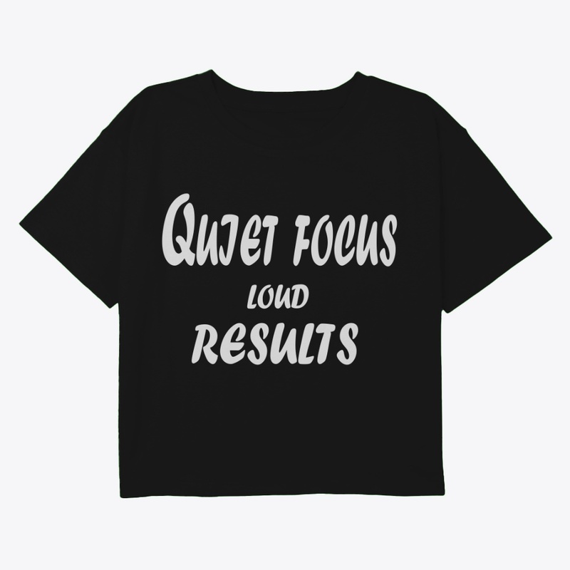 Quiet Focus, Loud Results