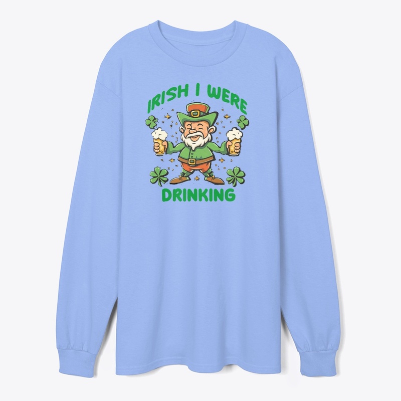 Irish I Were Drinking
