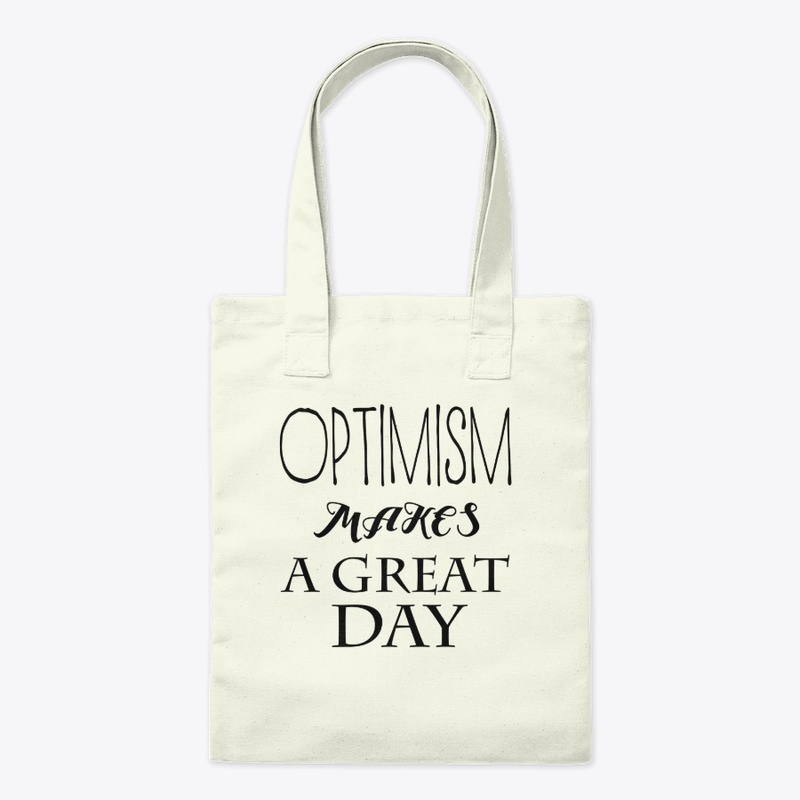 Optimism Makes A Great Day