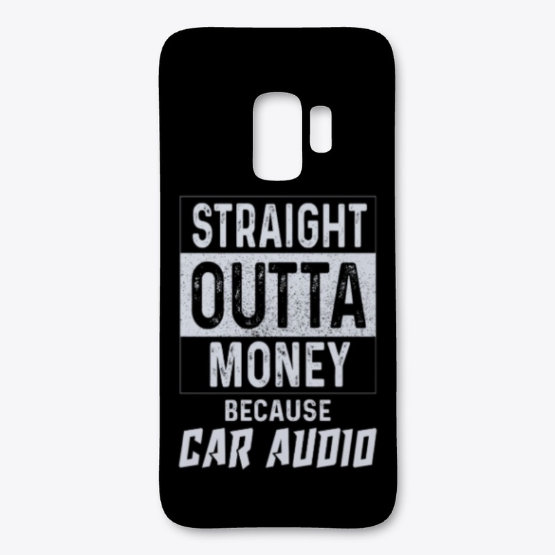 Straight Outta Money Bcoz Car Audio