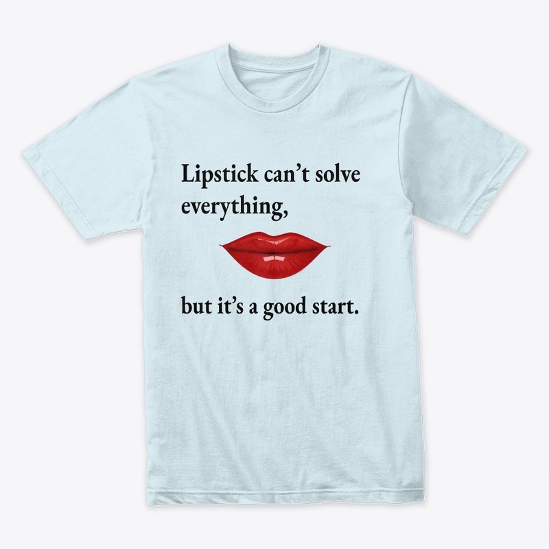 Lipstick Is A Good Start