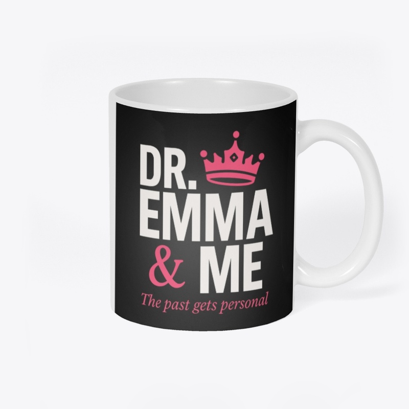 Dr. Emma &amp; Me merch - mug
