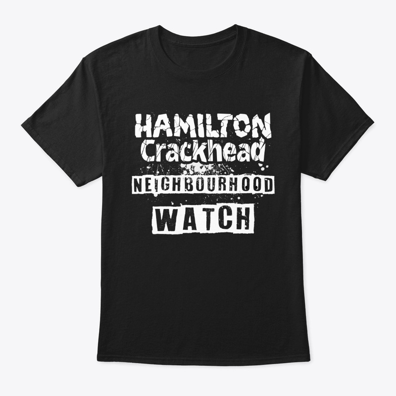 Hamilton Crackhead Neighbourhood Watch