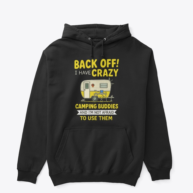 Crazy Camping Buddies Design