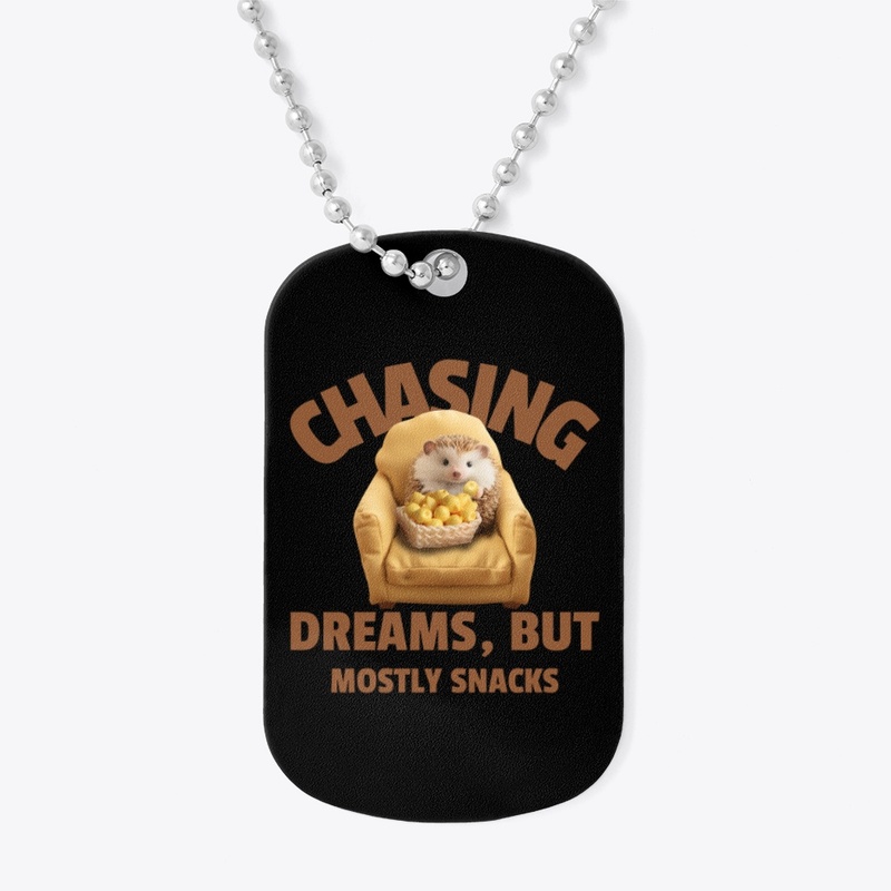 CHASING DREAMS BUT MOSTLY SNACKS 2!