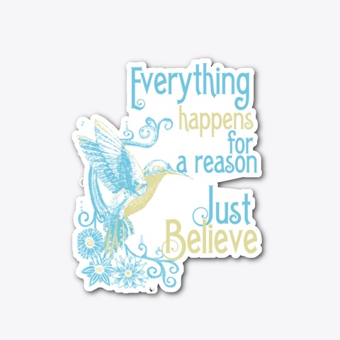 Hummingbird Just Believe Sticker Standard T-Shirt Front