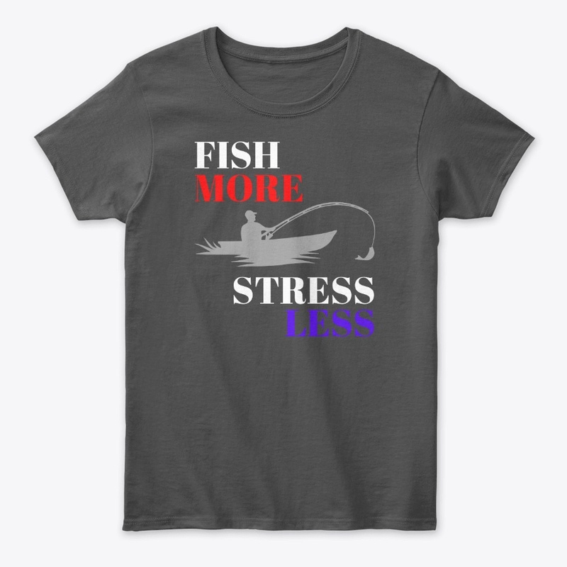 Fish More, Stress Less! 