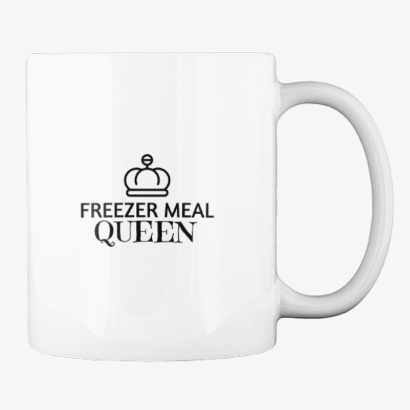 Freezer Meal Queen/Crown Coffee Mug