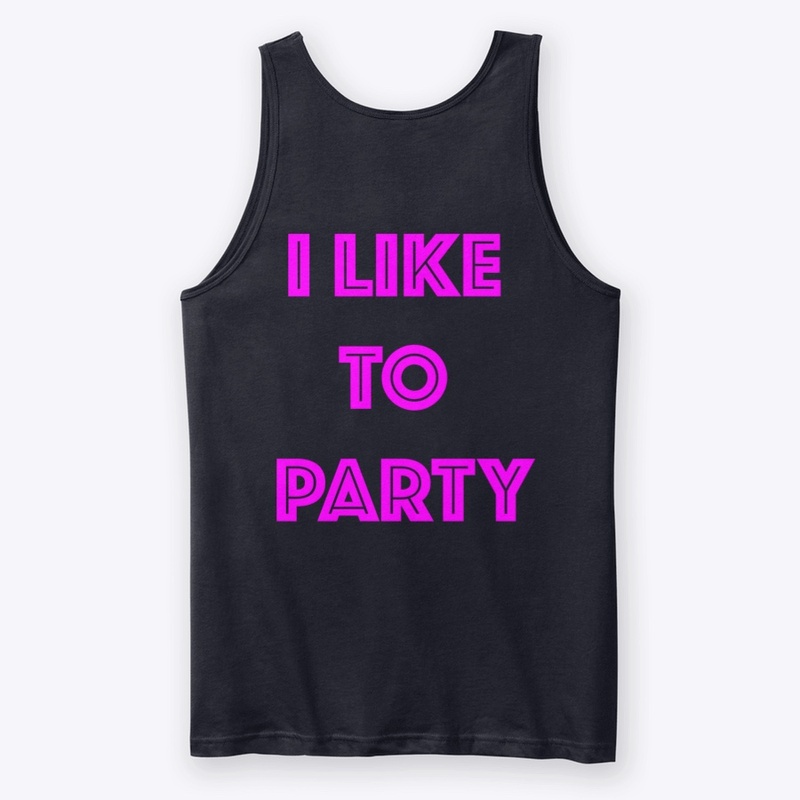 I like to party
