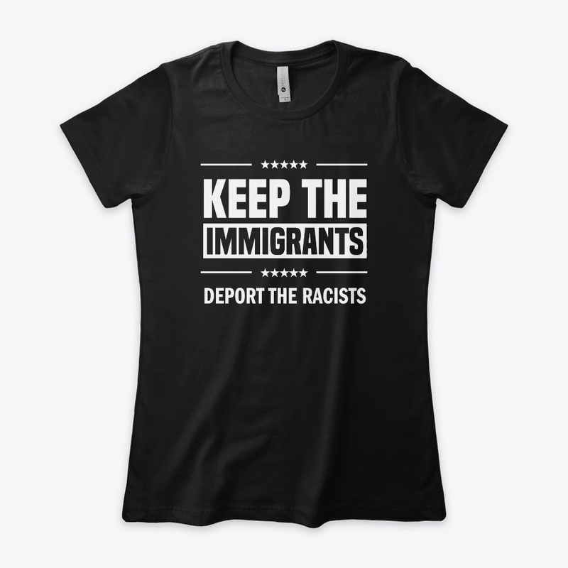 Keep the Immigrants!