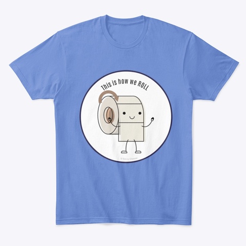 This Is How We Roll Heathered Royal  T-Shirt Front
