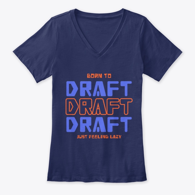 Born to draft