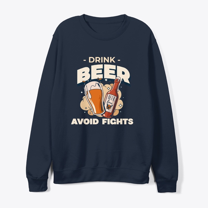 Drink Beer, Avoid Fights