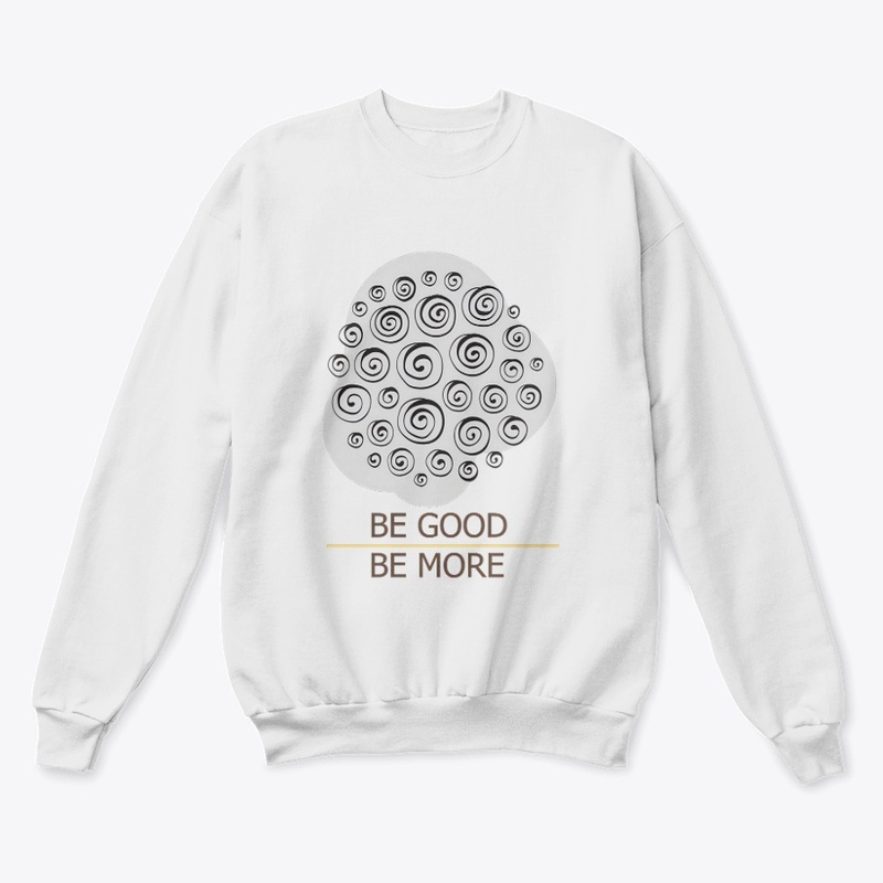 Be Good Be More