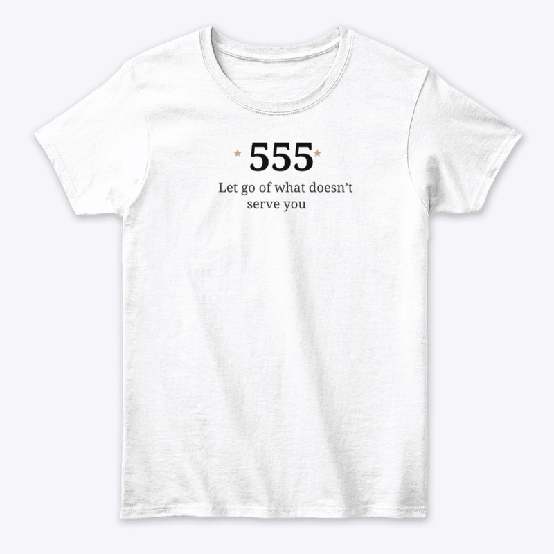 555 Let Go of What Doesn’t Serve You Tee