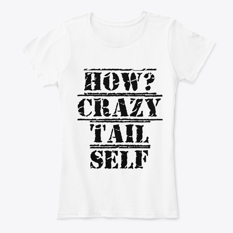 Crazy Tail Self