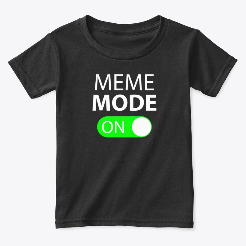 Meme Mode On