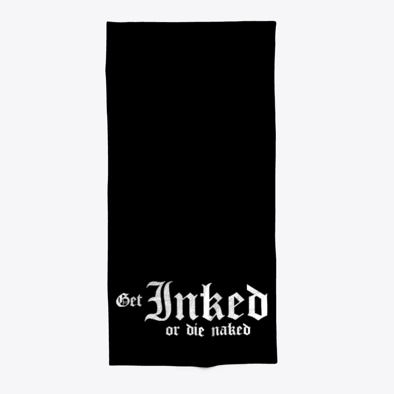 Get Inked or die naked