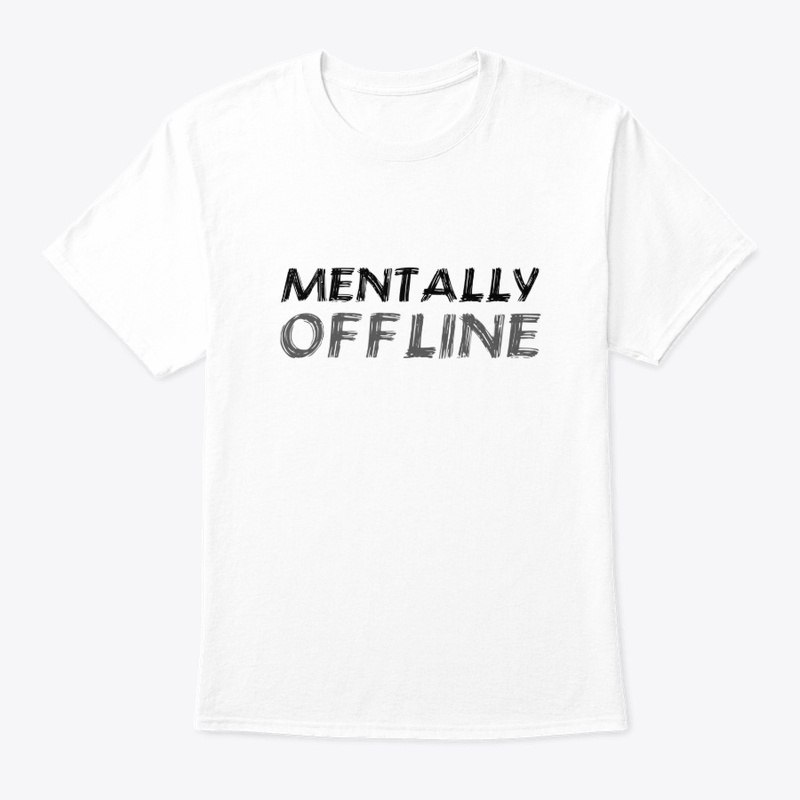 Mentally Offline