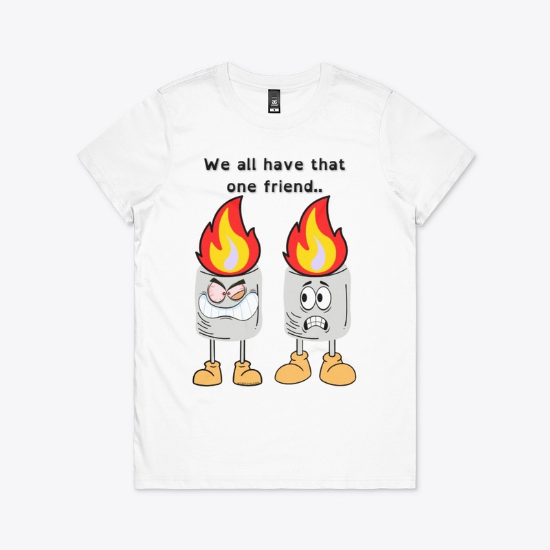We all have that friend