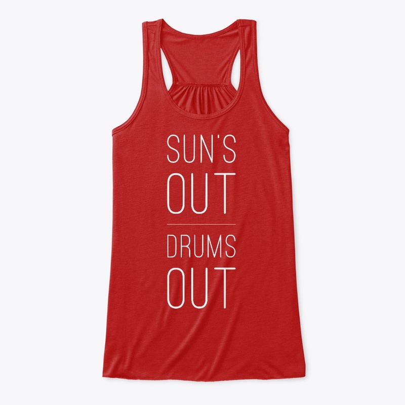 Sun's Out Drums Out-Funny Band Shirt