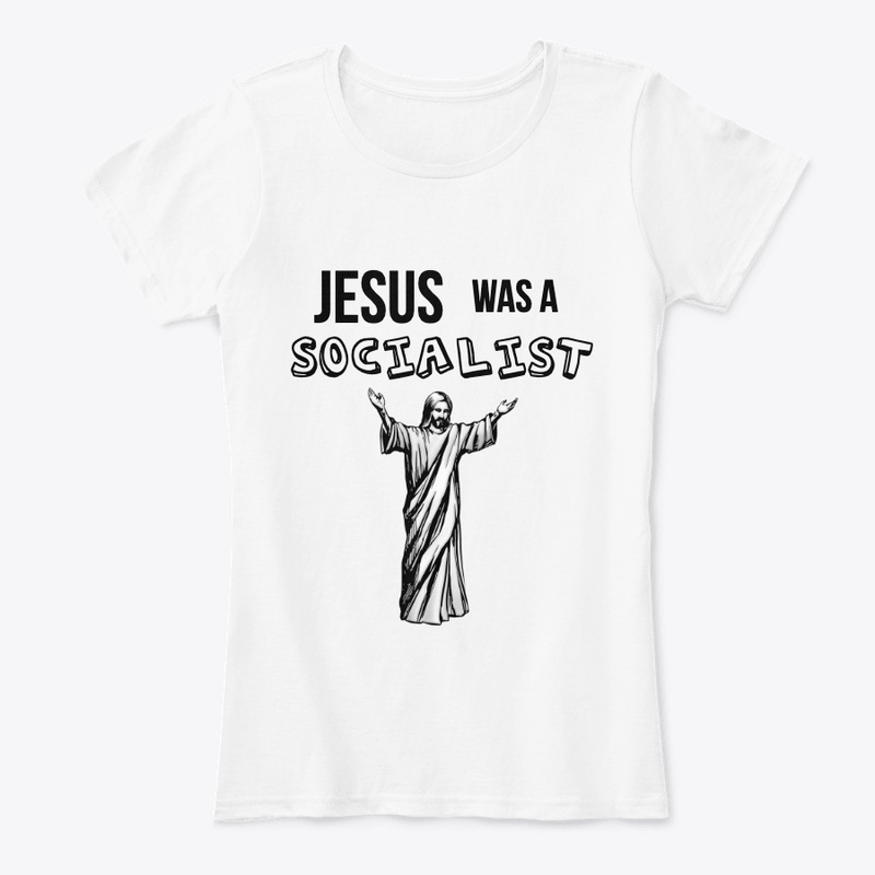 Jesus was a Socialist