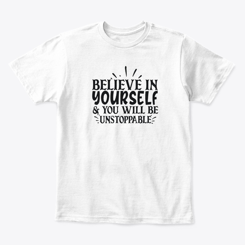 Believe In Yourself !