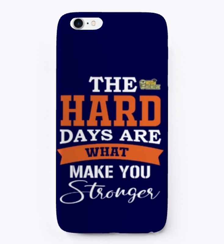 The hard days are what make you stronger