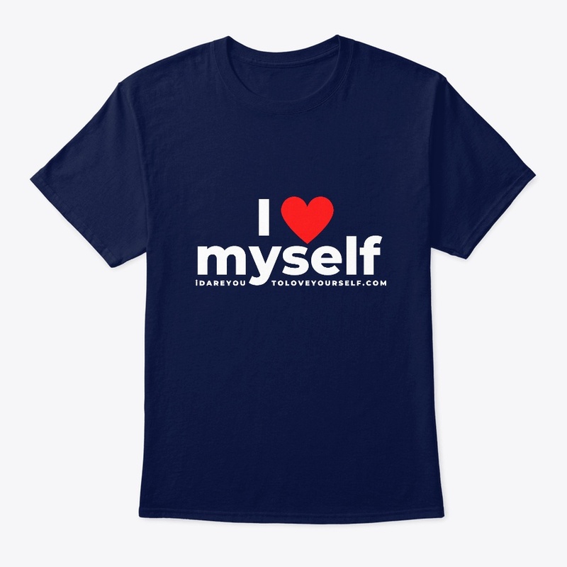 I LOVE MYSELF