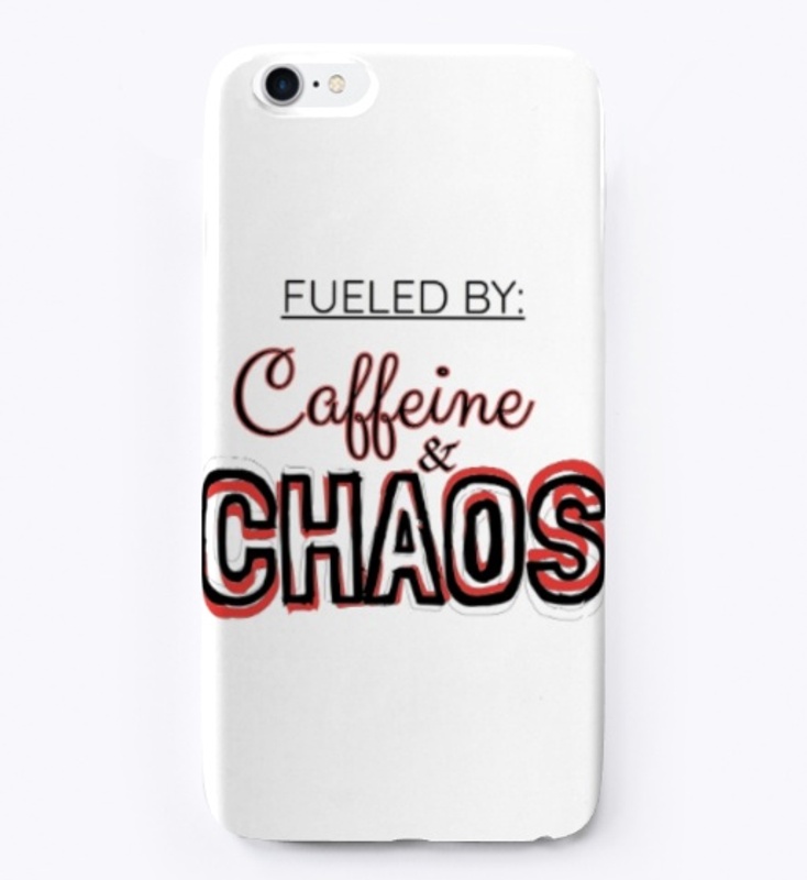 FUELED BY Caffeine & CHAOS
