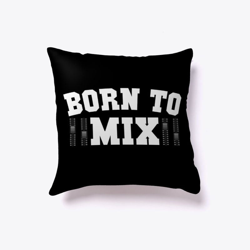 Born To Mix - Sound Technician