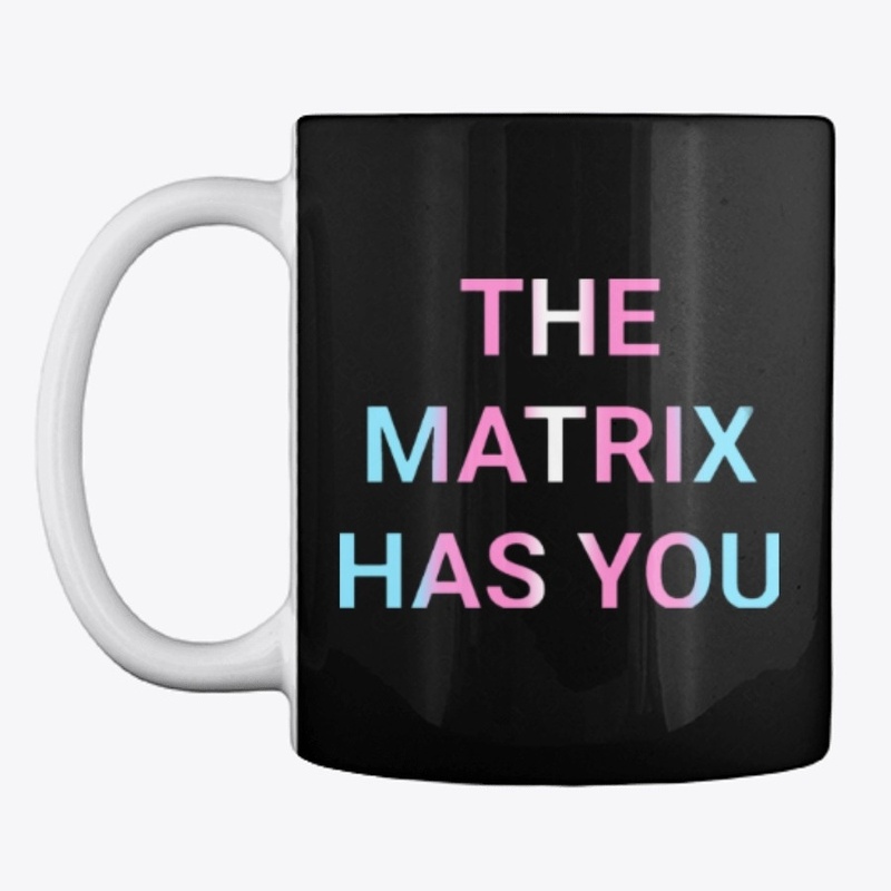 The Matrix Has Trans Pride