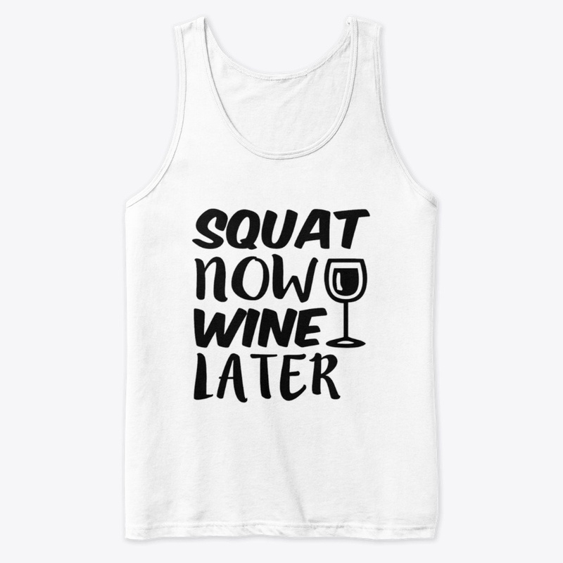 Squat Now Wine Later | ND