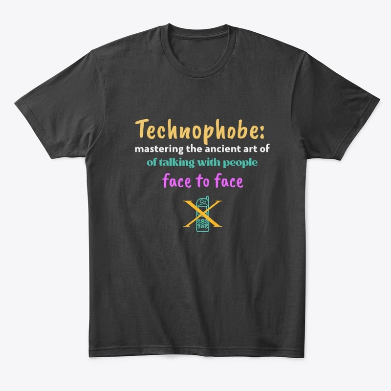 Technophobe: Talking Face to Face