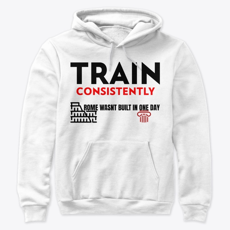Train Consistently