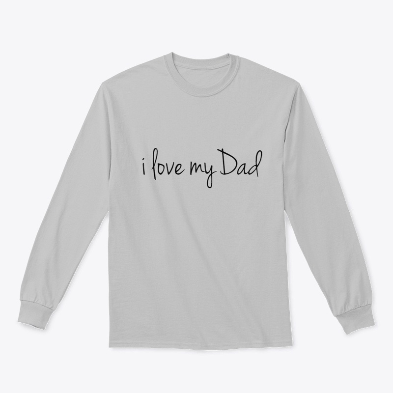 i love my Dad