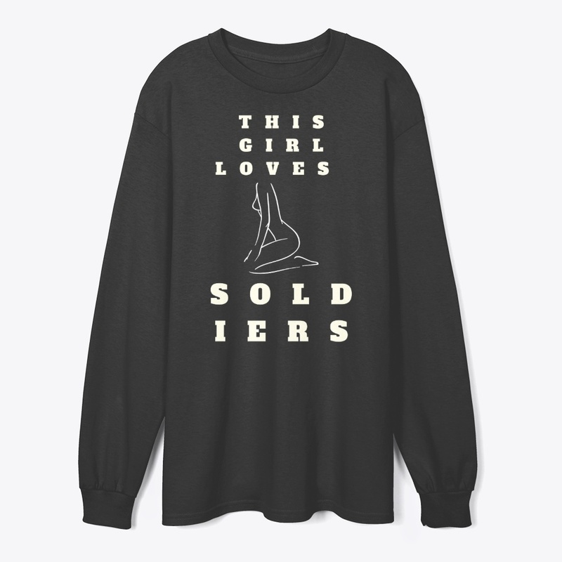 This Girl Loves Soldiers T-Shirt