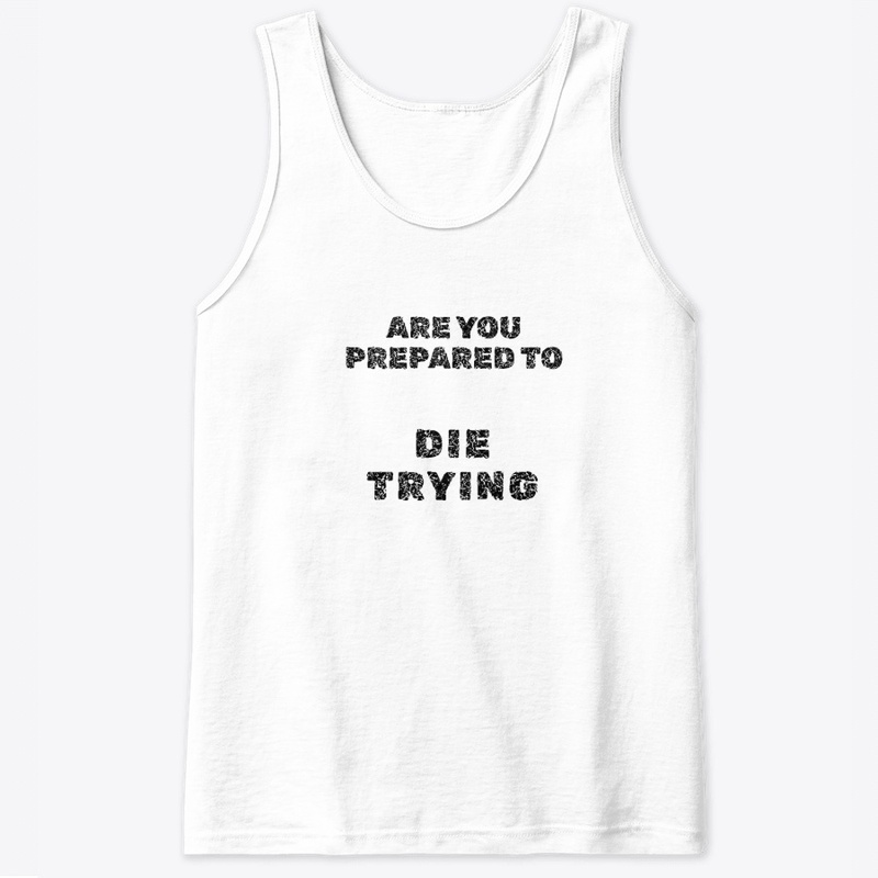 Are You Prepared To - Classic Tank Top