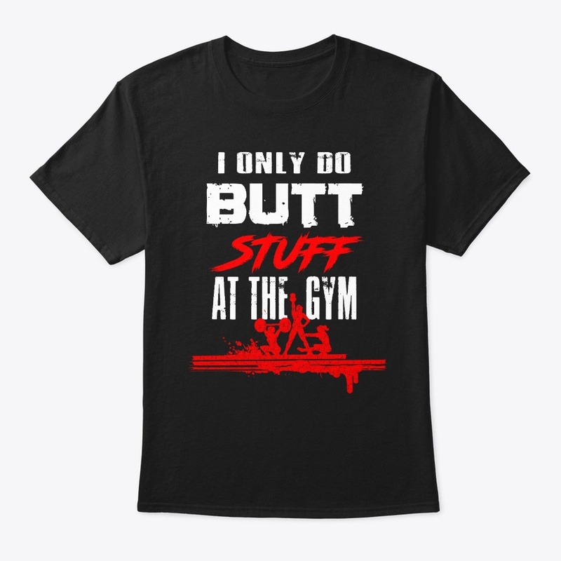 Funny Fitness Gym Workout T-Shirt