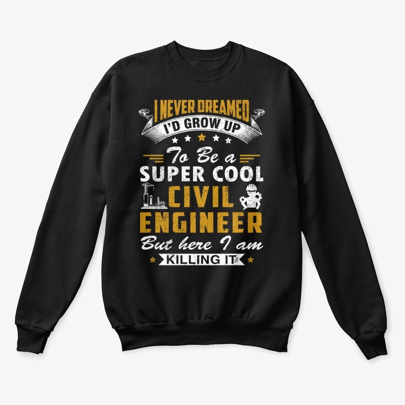 Proud Civil Engineer Funny Tee Shirts