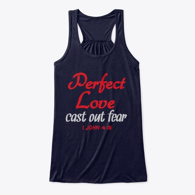 Perfect Love Cast Out Fear