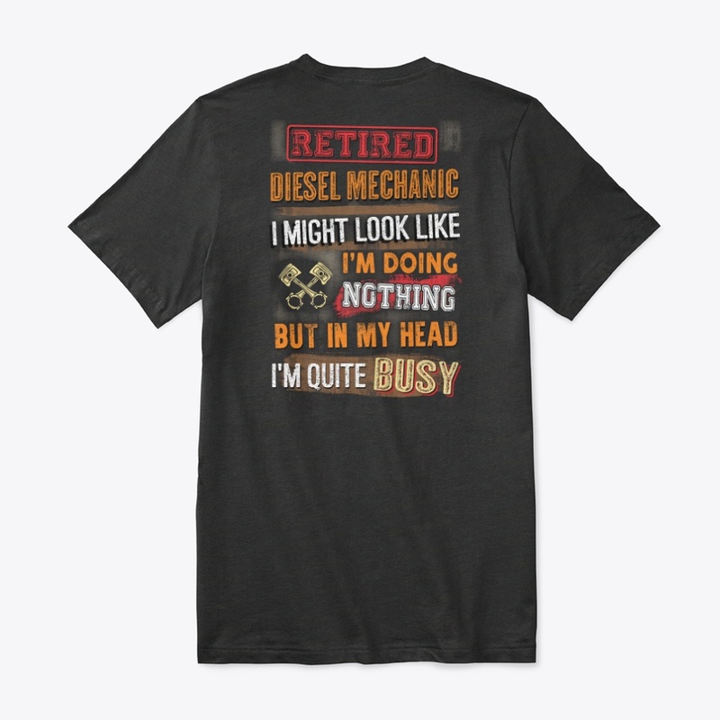 Retired Diesel Mechanic Shirt