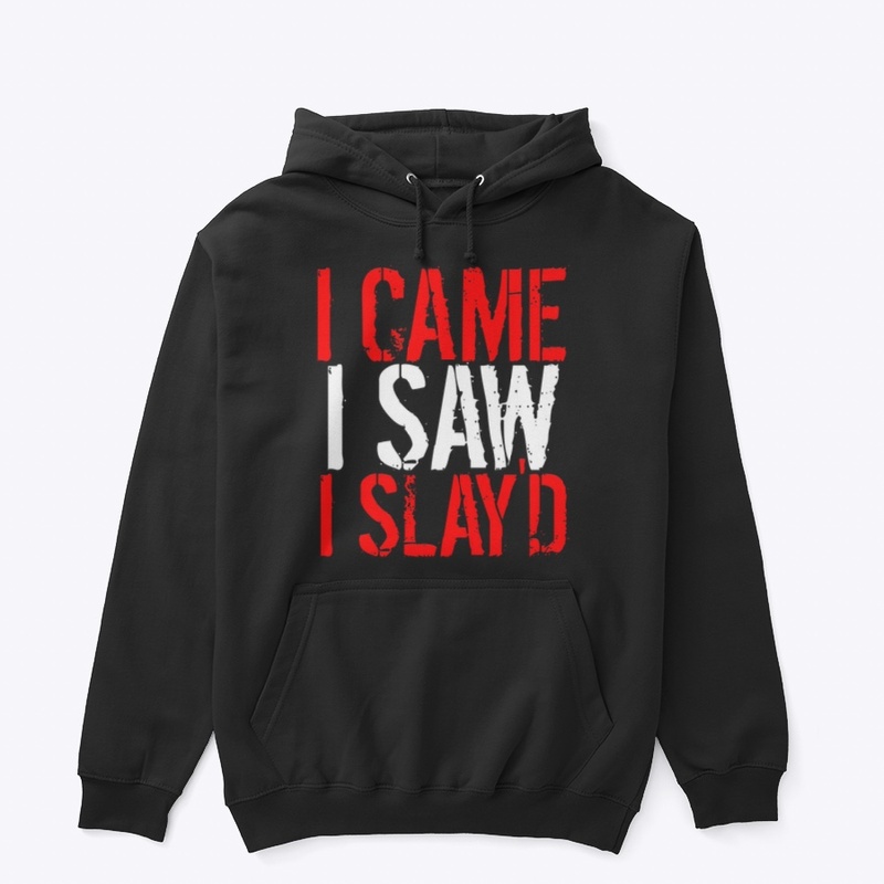 Came, Saw, Slay'd