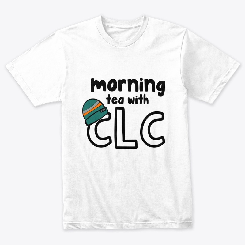 Morning "Tee" w/ CLC Shirt!