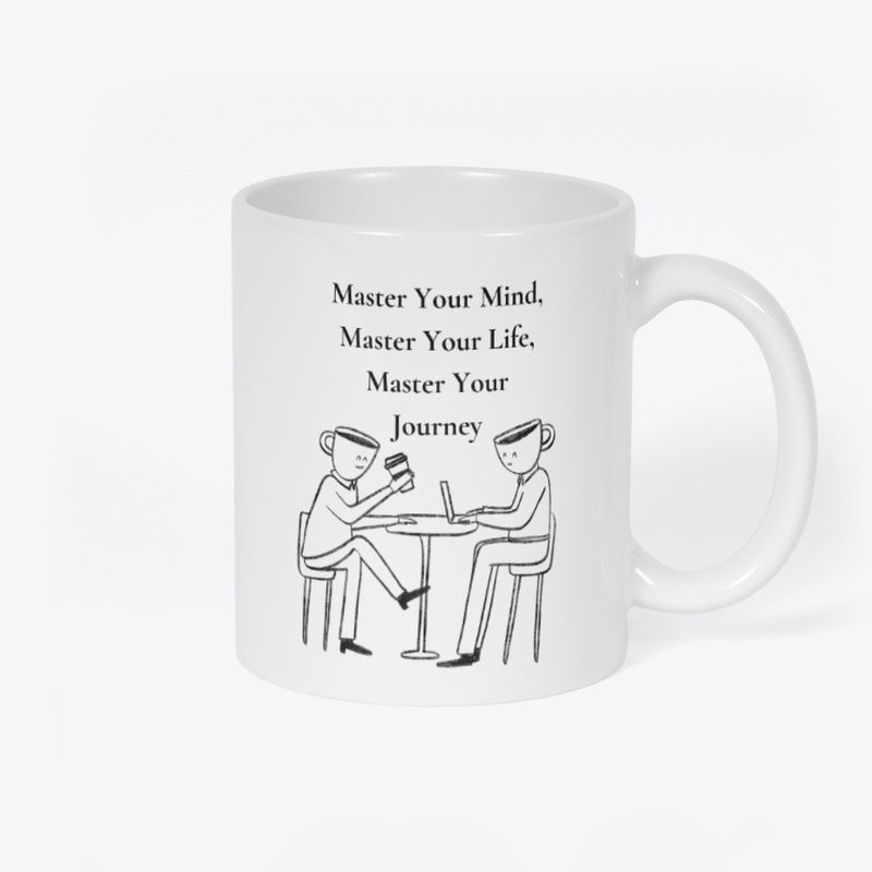 Master your mind, life and Journey
