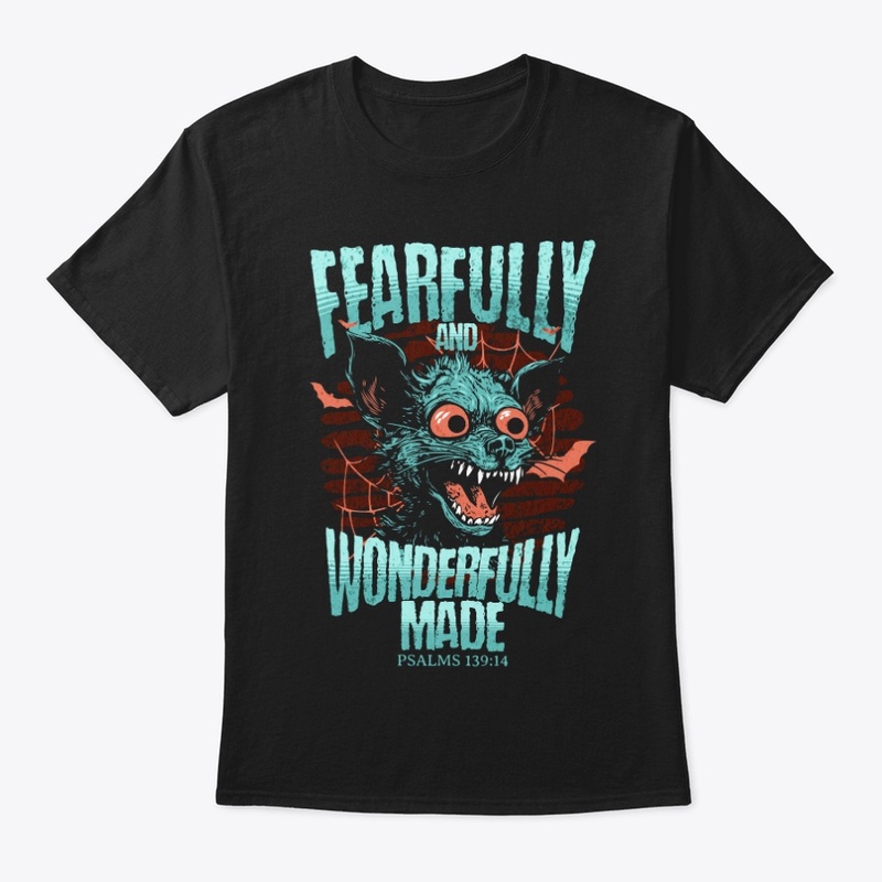 Fearfully and Wonderfully Made