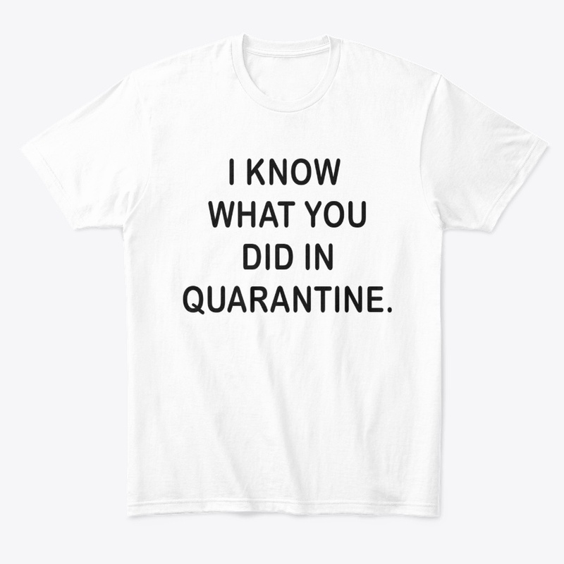 Funny Quarantine Social Distancing Shirt
