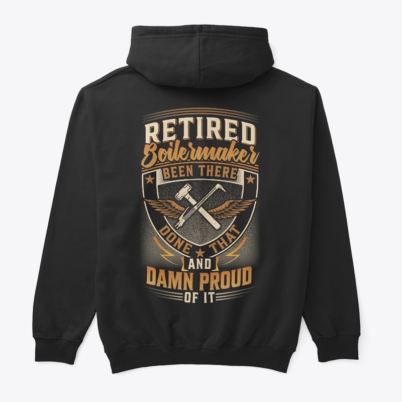 Proud Retired Boilermaker Hoodie 