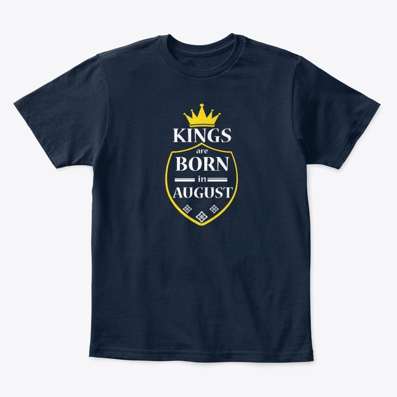 Kings are Born in AUGUST
