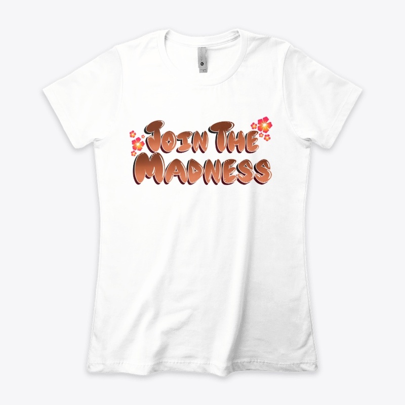 Join The Madness (Bramble Version)